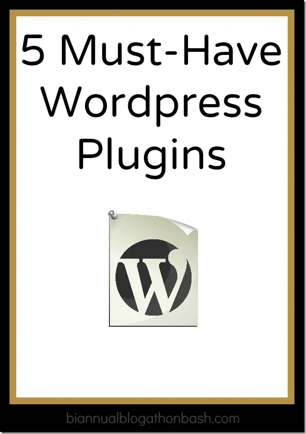 5 Must-Have Wordpress Plugins